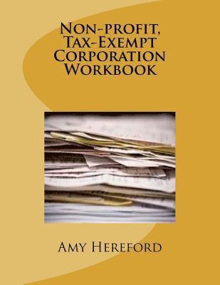 Non-Profit, Tax-Exempt Corporation Workbook 1
