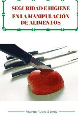 Seguridad e Higiene en la manipulacion de alimentos 1