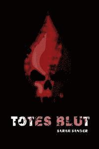 Jenny Zalfen, Sarah Sander - Totes Blut, Häftad