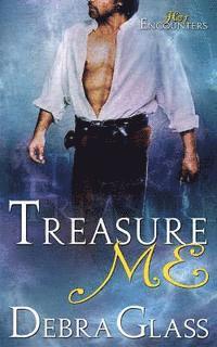 bokomslag Treasure Me (A Hot Encounters Novel - Book 3)