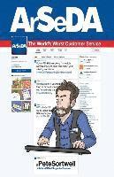 Pete Sortwell - Arseda: The World's Worst Customer Service, Häftad