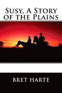 bokomslag Susy, A Story of the Plains
