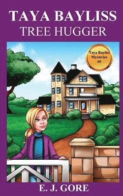 E. J. Gore - Taya Bayliss - Tree Hugger, Häftad