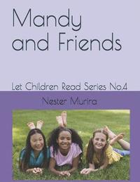 bokomslag Mandy and Friends: Let Children Read Series No.4