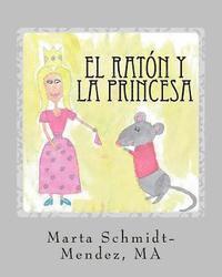 El Raton y La Princesa: Una historia acerca de conquistar el miedo 1