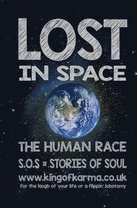 bokomslag Lost In Space. The Human Race.: S.O.S as in Stories of Soul