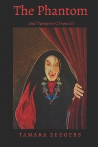 bokomslag The Phantom: 2nd vampire chronicles