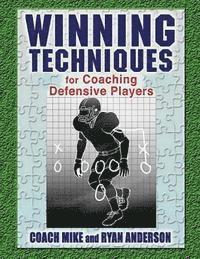 Coach Mike, Ryan Anderson - Winning Techniques for Coaching Defensive Players, Häftad. Tillgänglighet: Lägg i varukorg