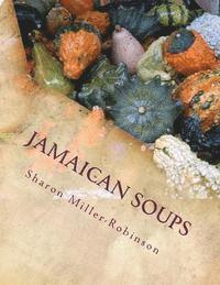 bokomslag Jamaican Soups: How to cook Jamaican Soups