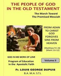 bokomslag THE PEOPLE OF GOD IN THE OLD TESTAMENT (God in His work of Love - vol 5)