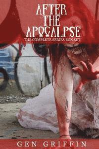 bokomslag After The Apocalypse: The Complete Series Box Set