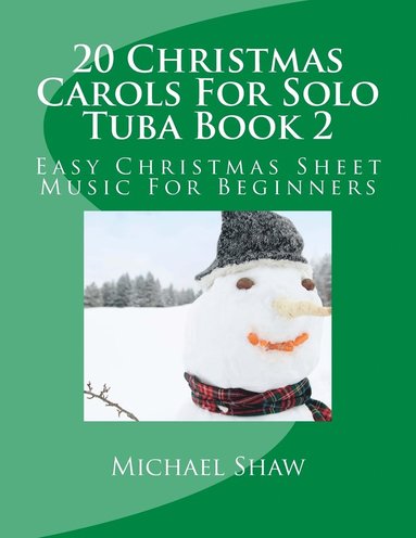 bokomslag 20 Christmas Carols For Solo Tuba Book 2