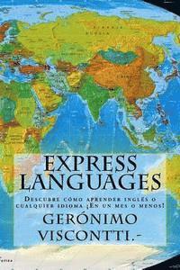 bokomslag Express Languages: Descubre cómo aprender inglés y cualquier idioma: ¡en un mes o menos!