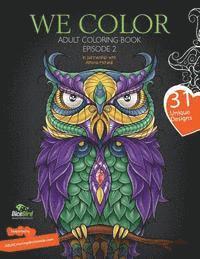 bokomslag We Color: Adults coloring book Volume 2