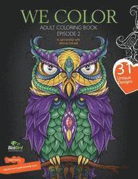 We Color: Adults coloring book Volume 2 1