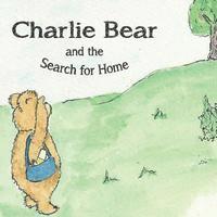 bokomslag Charlie Bear and the Search for Home