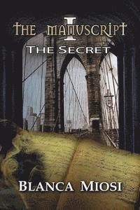 bokomslag The Manuscript I: The Secret