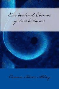Eva desde el Cosmos y otras historias