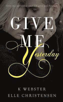 Give Me Yesterday 1