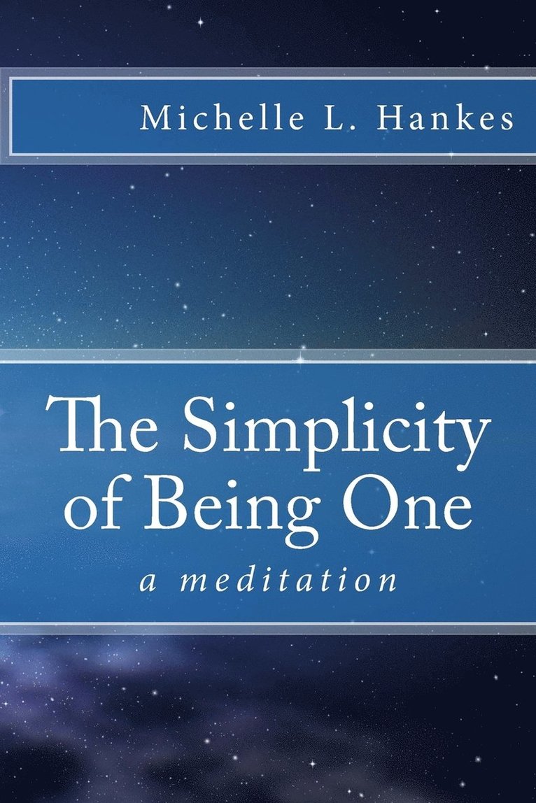 The Simplicity of Being One 1