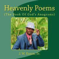 bokomslag Heavenly Poems (The Book Of God's Anagrams): (The Book Of God's Anagrams)