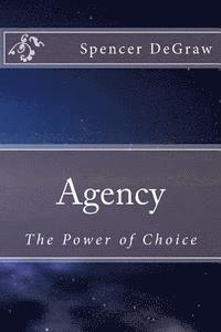bokomslag Agency: The Power of Choice