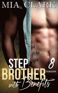 bokomslag Stepbrother With Benefits 8 (Second Season)