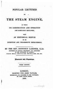 Dionysius Lardner - Popular Lectures on the Steam Engine, Häftad