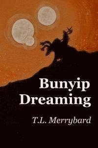 bokomslag Bunyip Dreaming