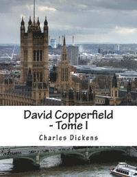 bokomslag David Copperfield - Tome I