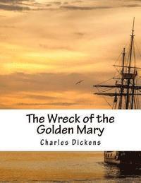 The Wreck of the Golden Mary 1