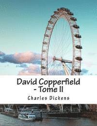 bokomslag David Copperfield - Tome II