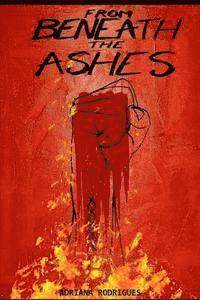 From Beneath the Ashes 1