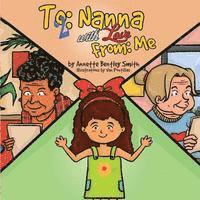 To (2) Nanna With Love From Me