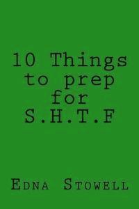 10 Things to prep for S.H.T.F 1