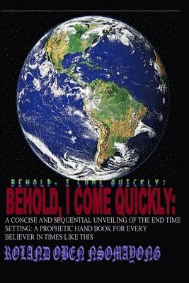 bokomslag "Behold; I Come Quickly"