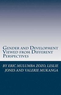 bokomslag Gender and Development Viewed from Different Perspectives