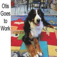 bokomslag Otis Goes to Work: Book 3 of the Otis books