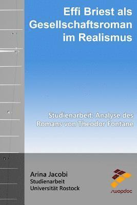 bokomslag Effi Briest als Gesellschaftsroman im Realismus: Studienarbeit: Analyse des Romans von Theodor Fontane