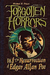 bokomslag Forgotten Horrors Vol. 8: The Resurrection of Edgar Allan Poe