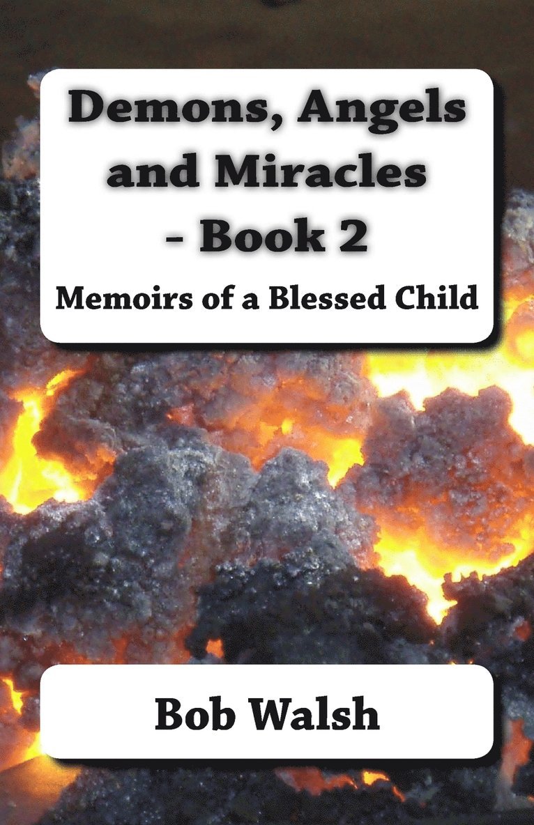 Demons, Angels and Miracles - Book 2 1