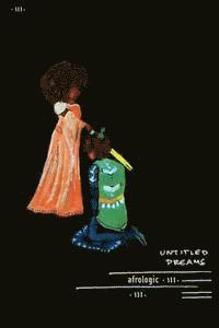 Afro Logic - Untitled Dreams, Häftad