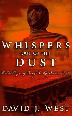 Whispers Out Of The Dust