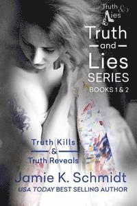 bokomslag Truth Kills & Truth Reveals: Books 1 & 2 of the Truth & Lies Series