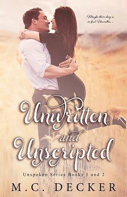 Unwritten and Unscripted 1