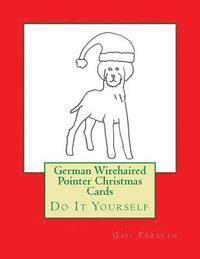 German Wirehaired Pointer Christmas Cards: Do It Yourself 1