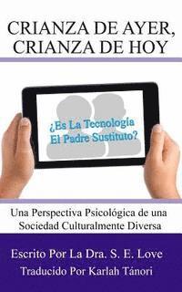 bokomslag Crianza De Ayer, Crianza De Hoy: Una Perspectiva Psicológica De Nuestra Sociedad Culturalmente Diversa