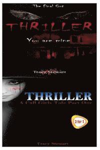 bokomslag Thriller: You Are Mine & a Call Girl's Tale Part One