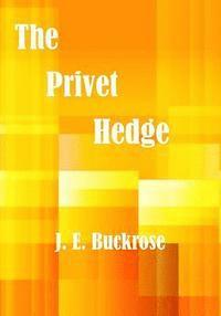 bokomslag The Privet Hedge: A nice humorous story (AURA PRESS)