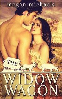 Megan Michaels - The Widow Wagon: Second Chances, Häftad